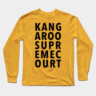 KANGAROO SUPREME COURT Long Sleeve T-Shirt